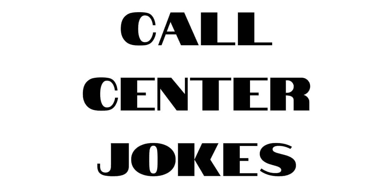 Call Center Jokes