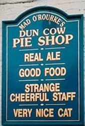 Dun Cow Pie Shop Sign